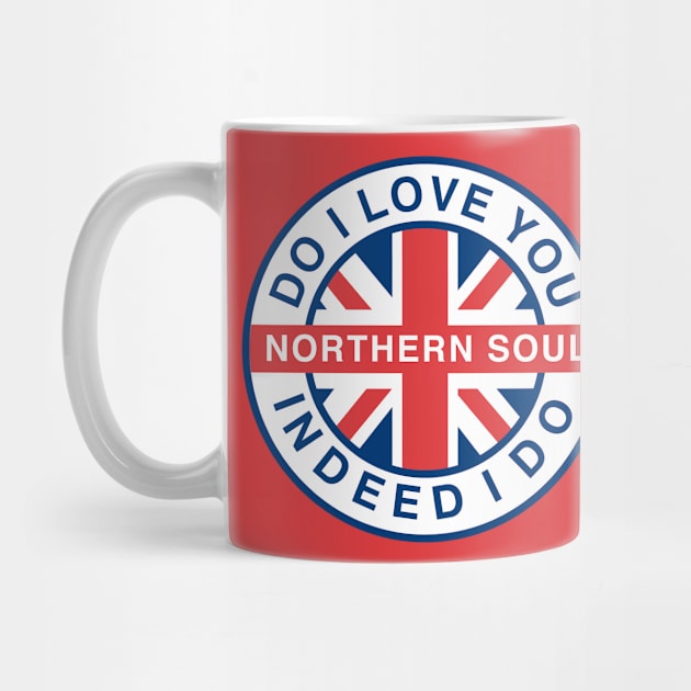 Do I love you -  Northern Soul by RussellTateDotCom